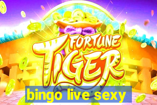 bingo live sexy